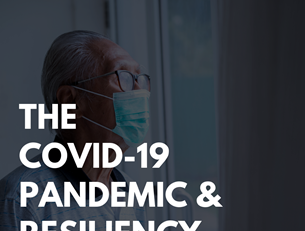 Elderly Care Findlay OH - The COVID-19 Pandemic & Resiliency