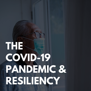 Elderly Care Findlay OH - The COVID-19 Pandemic & Resiliency